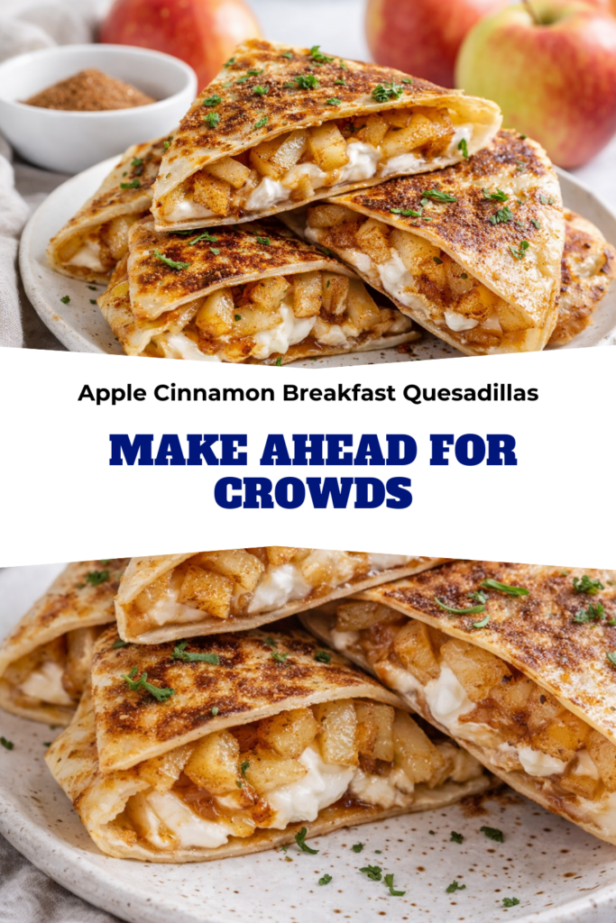 Apple Cinnamon Breakfast Quesadillas – Make Ahead for Crowds