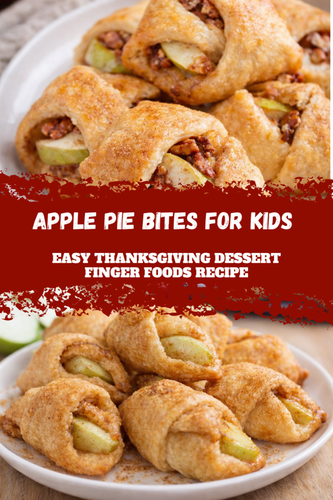 Apple Pie Bites for Kids – Easy Thanksgiving Dessert Finger Foods Recipe