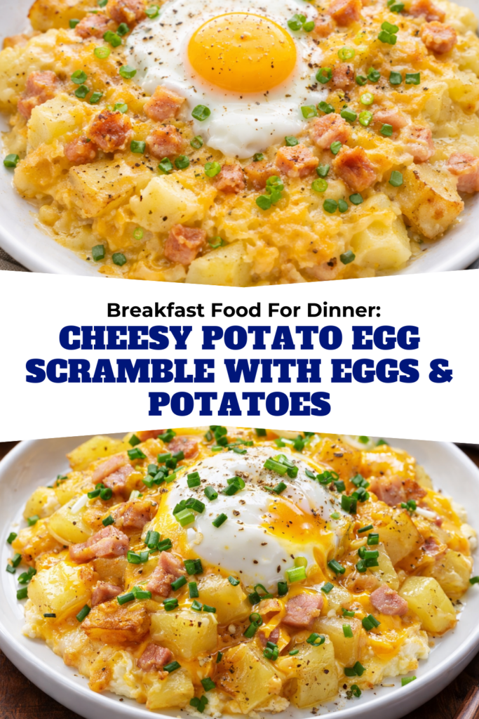 Breakfast Food For Dinner Cheesy Potato Egg Scramble with Eggs & Potatoes