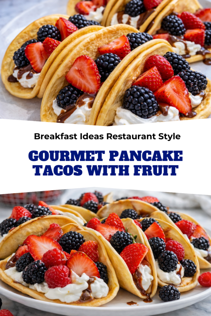 Breakfast Ideas Restaurant Style Gourmet Pancake Tacos with Fruit