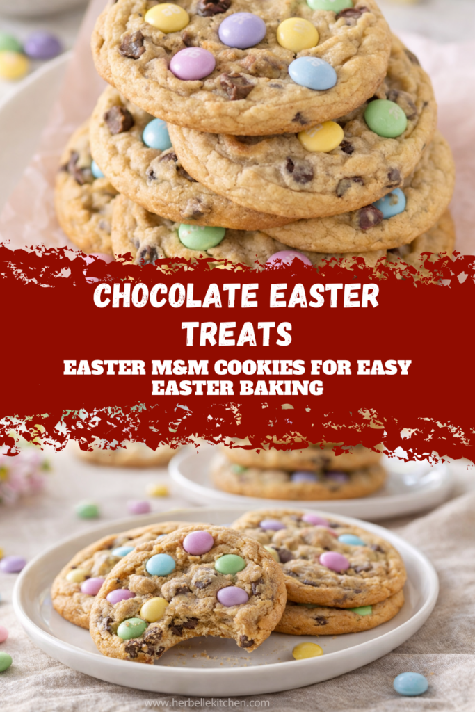 Chocolate Easter Treats Easter M&M Cookies for Easy Easter Baking