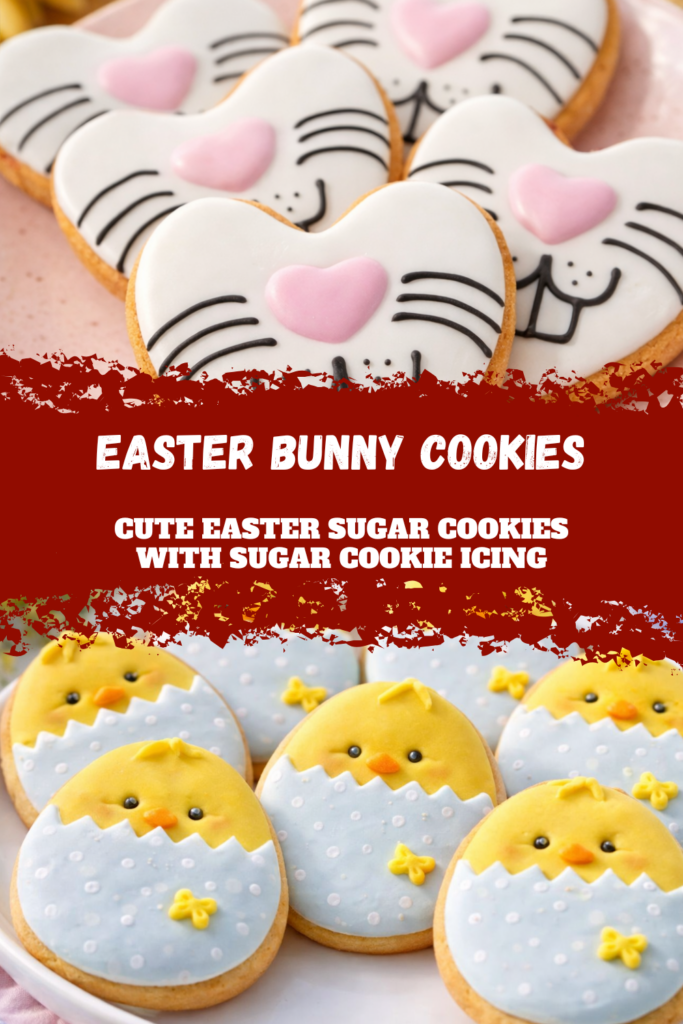 Easter Bunny Cookies – Cute Easter Sugar Cookies with Sugar Cookie Icing