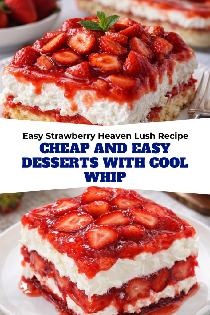 Easy Strawberry Heaven Lush Recipe – Cheap and Easy Desserts with Cool Whip
