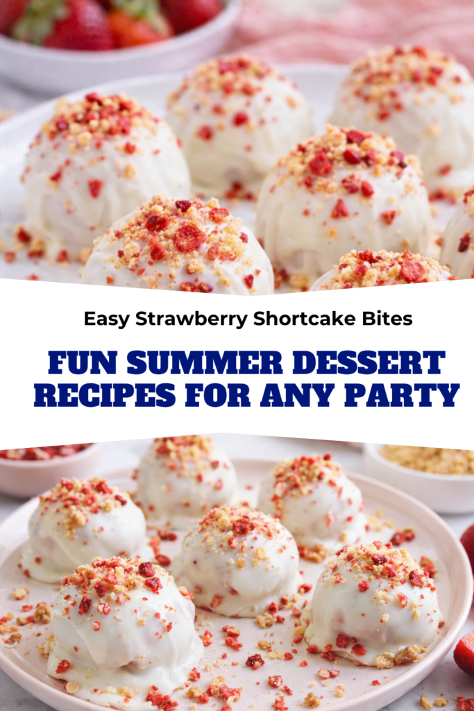 Easy Strawberry Shortcake Bites – Fun Summer Dessert Recipes for Any Party