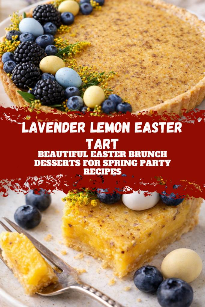 Lavender Lemon Easter Tart – Beautiful Easter Brunch Desserts for Spring Party Recipes
