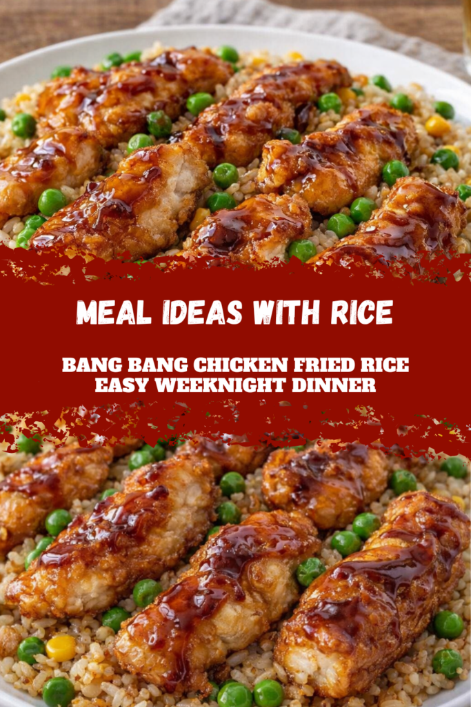 Meal Ideas With Rice – Bang Bang Chicken Fried Rice Easy Weeknight Dinner