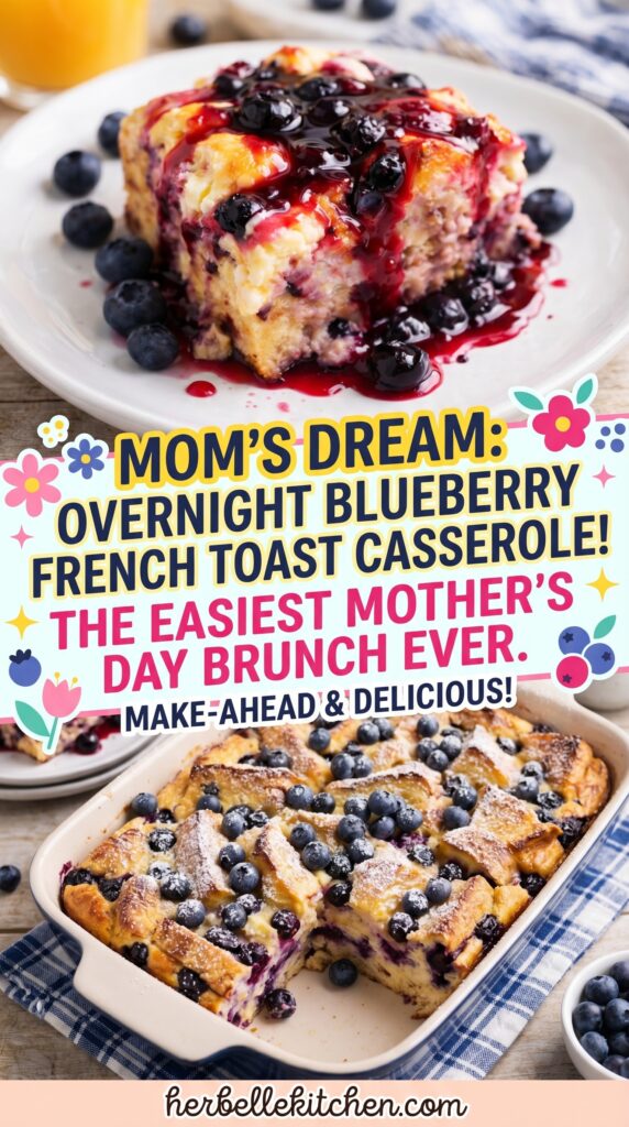 Blueberry Cream Cheese French Toast Casserole – Easy Overnight Brunch Bake